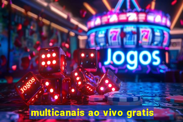 multicanais ao vivo gratis